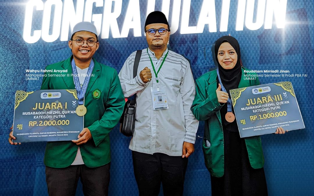 DUA MAHASISWA FAI UMMAT KEMBALI MERAIH JUARA DALAM AJANG MTQ MAHASASISWA PENDIDIKAN TINGKAT NASIONAL-UNIVERSITAS NEGERI JAKARTA 2024.